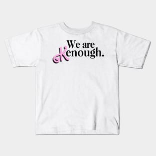 We are Kenough X Kids T-Shirt